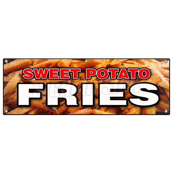 SWEET POTATO FRIES BANNER SIGN fresh hot crispy delicious french frys chips